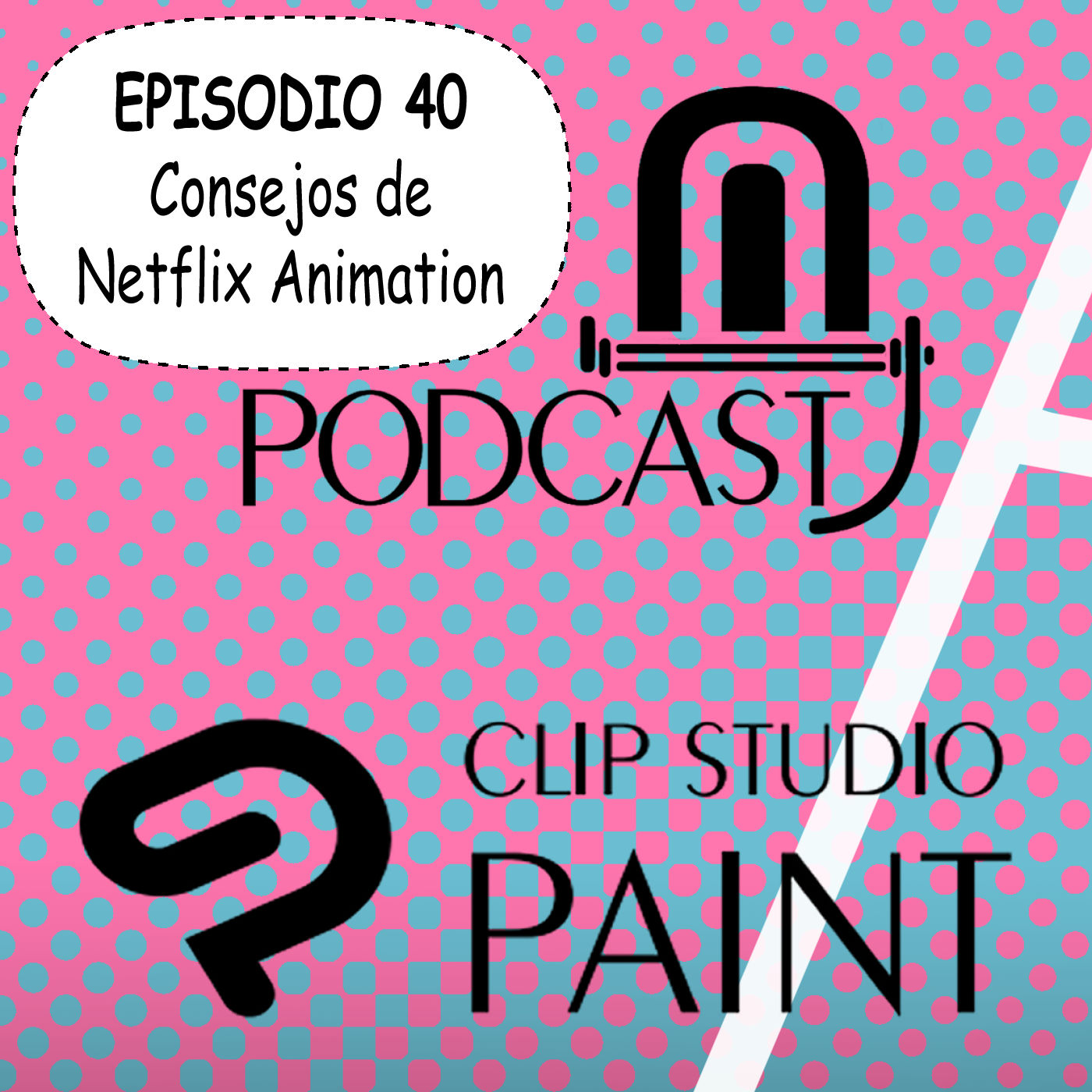 CSP episodio 40. Como trabajar en Netflix, consejos de la plataforma para tener un buen portafolio de arte