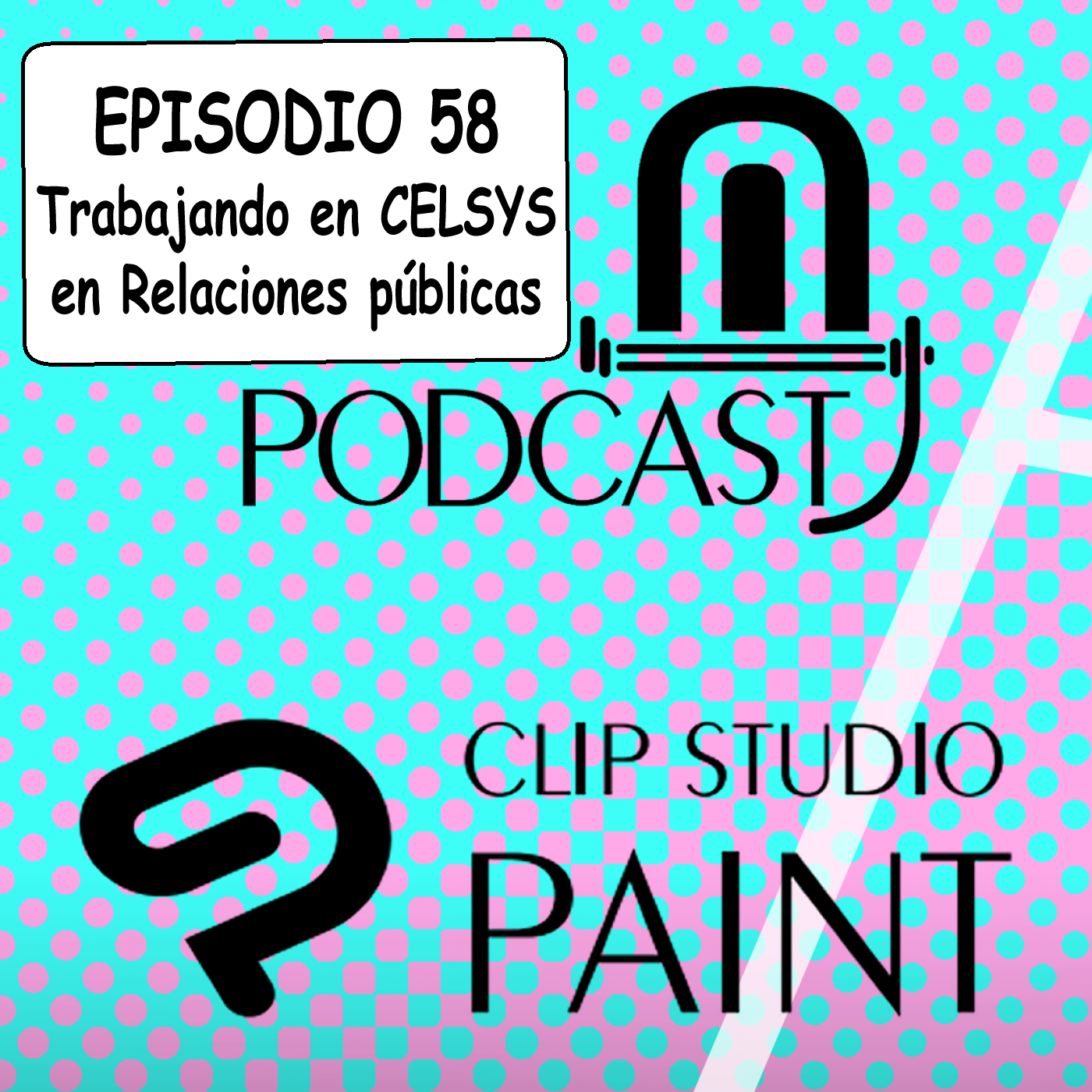 CSP episodio 58. Trabajando en CELSYS en Relaciones públicas de Clip Studio